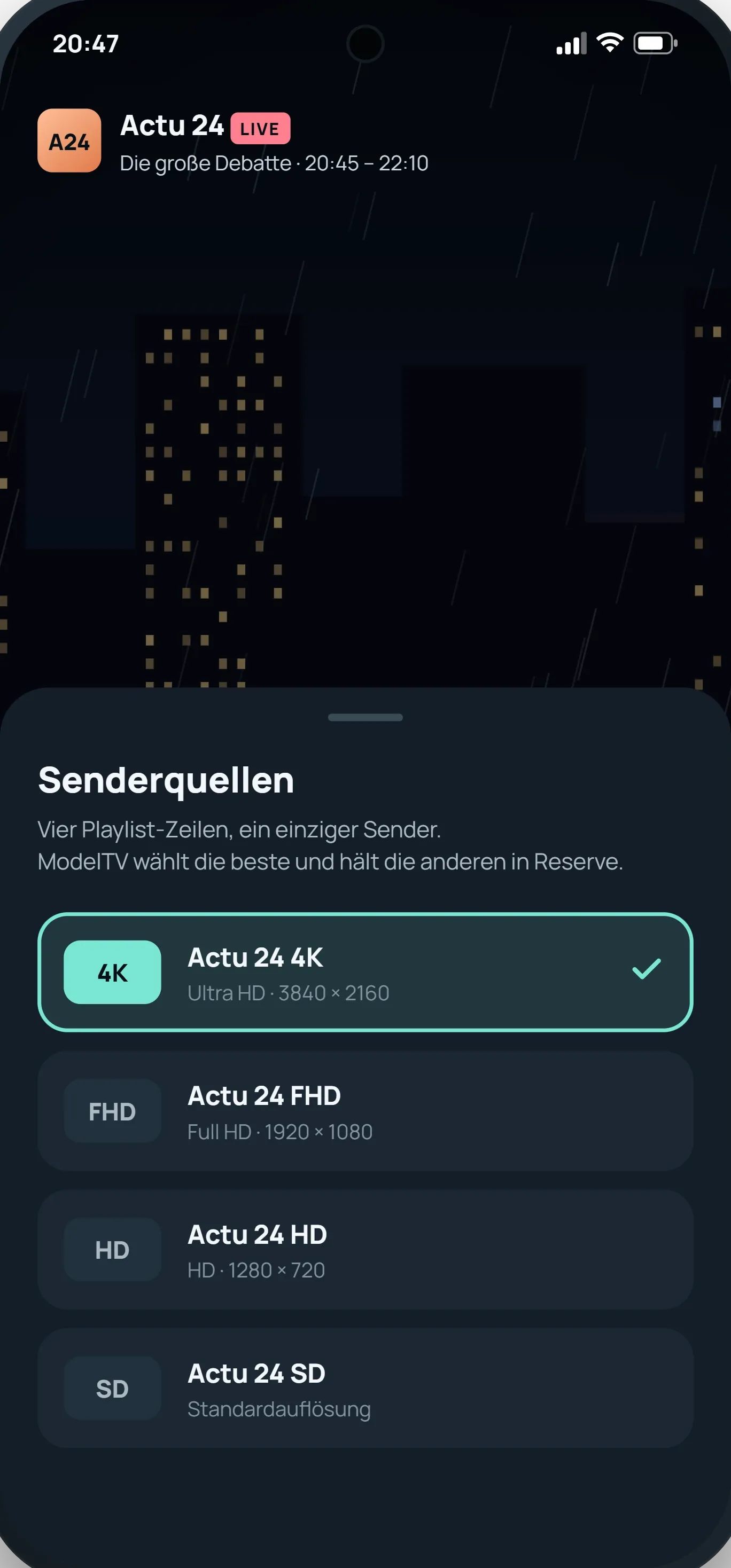 Auf dem Smartphone: die Quellen eines Senders in 4K, FHD, HD und SD